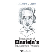 Breakdown Of Einsteins Equivalence Principle Hardcover Book