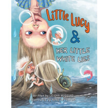 Little Lucy amp Her Little White Lies by Leigha Huggins Paperback Book