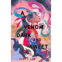 A Venom Dark and Sweet by Judy I. Lin Paperback Book