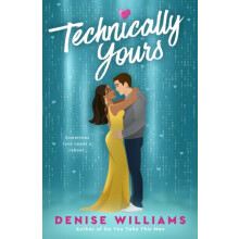 Technically Yours by Denise Williams Paperback Book