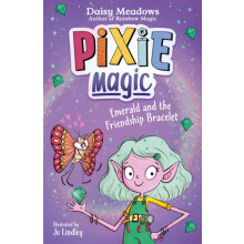 Pixie Magic Emerald and the Friendship Bracelet by Daisy Meadows Paper