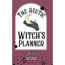 The Hectic Witchs Planner by Amanda Wilson Hardcover Book