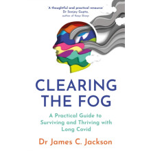 Clearing the Fog by Dr James C. Jackson Paperback Book