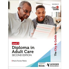 The City amp Guilds Textbook Level 3 Diploma in Adult Care Second Edit