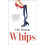 Whips by Cleo Watson Hardcover Book 1