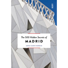 The 500 Hidden Secrets of Madrid by AnnaCarin Nordin Paperback Book