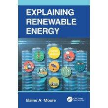 Explaining Renewable Energy by Moore Elaine A. The Open University Mil