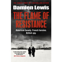 The Flame of Resistance by Damien Lewis Paperback Book
