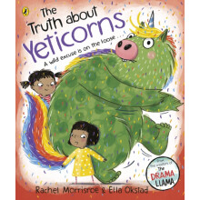 The Truth About Yeticorns by Rachel Morrisroe Paperback Book