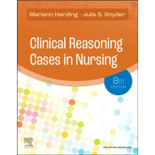 Clinical Reasoning Cases in Nursing by Snyder Julie S. Adjunct Faculty