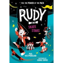 Rudy and the Skate Stars a Times Childrens Book of the Week by Paul We