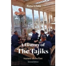 A History of the Tajiks by Foltz Richard Concordia University Canada P