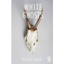 White Ghosts by Katie Hale Paperback Book
