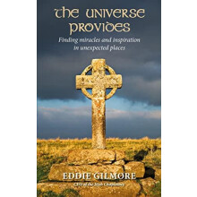 The Universe Provides by Eddie Gilmore Paperback Book