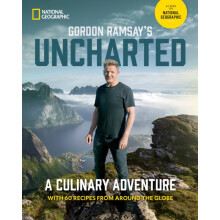 Gordon Ramsays Uncharted by Gordon Ramsay Hardcover Book