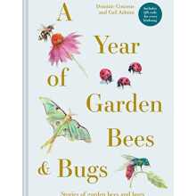 A Year of Garden Bees and Bugs by Gail Ashton Hardcover Book