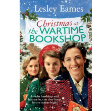 Christmas at the Wartime Bookshop by Lesley Eames Hardcover Book