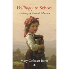 Willingly to School by Mary Cathcart Borer Paperback Book