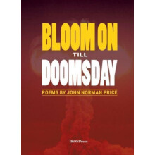 Bloom on Till Doomsday by John Price Paperback Book