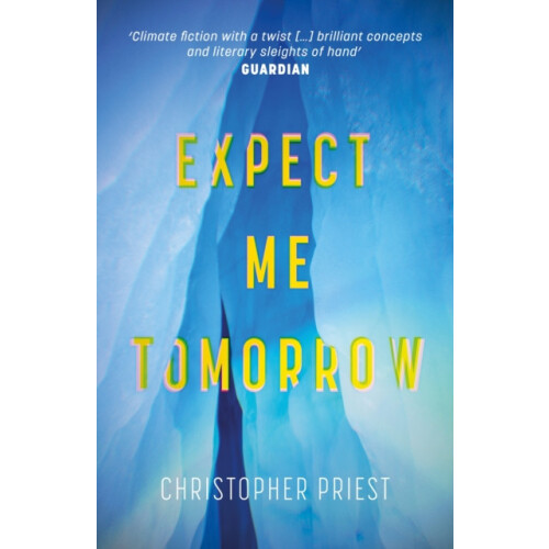 Expect Me Tomorrow by Christopher Priest Paperback Book
