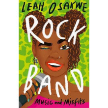 Rock Band Music and Misfits by Leah Osakwe Paperback Book