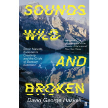 Sounds Wild and Broken by David George Haskell Paperback Book