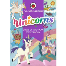 Fun with Ladybird DressUpAndPlay Sticker Book Unicorns by Ladybird Pap