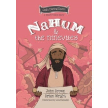 Nahum and the Ninevites by John R. Brown Hardcover Book