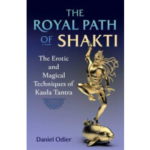 Royal Path of Shakti by Daniel Odier Paperback Book