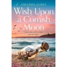 Wish Upon a Cornish Moon by Amanda James Paperback Book
