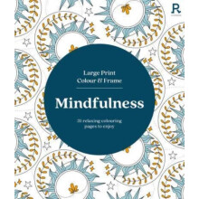 Large Print Colour amp Frame Mindfulness by Richardson Puzzles and Gam