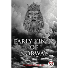 Early Kings of Norway by Thomas Carlyle Paperback Book