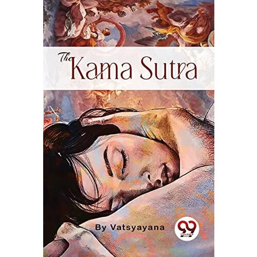 The Kama Sutra by Vatsyayana Paperback Book