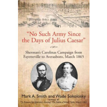 quotNo Such Army Since the Days of Julius Caesarquot by Wade Sokolosky