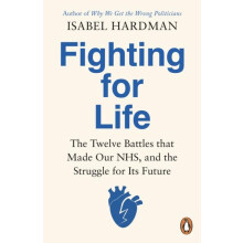 Fighting for Life by Isabel Hardman Paperback Book