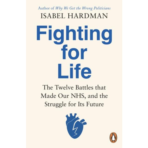 Fighting for Life by Isabel Hardman Paperback Book