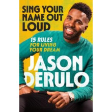 Sing Your Name Out Loud by Jason Derulo Hardcover Book