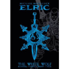 Michael Moorcocks Elric Vol. 3 The White Wolf Deluxe Edition by Michae