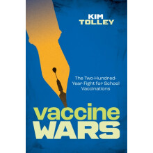 Vaccine Wars by Kim Tolley Hardcover Book
