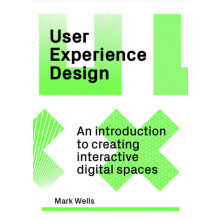 User Experience Design by Mark Wells Paperback Book