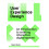 User Experience Design by Mark Wells Paperback Book 1