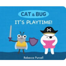 Cat amp Bug Its Playtime by Rebecca Purcell Other Book