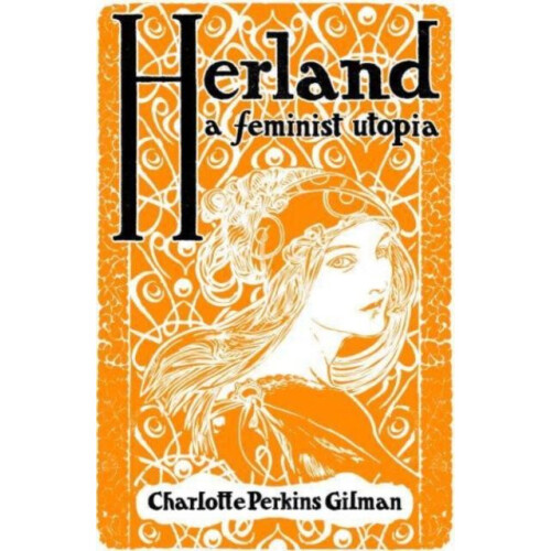 Herland by Charlotte Perkins Gilman Paperback Book
