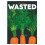 Wasted by Conor Spacey Hardcover Book 1