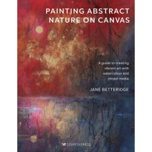 Painting Abstract Nature on Canvas by Jane Betteridge Paperback Book