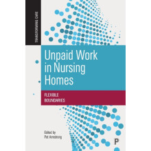Unpaid Work in Nursing Homes Paperback Book