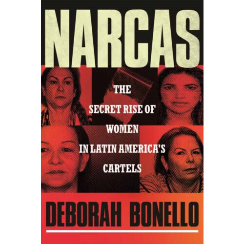 Narcas by Deborah Bonello Hardcover Book