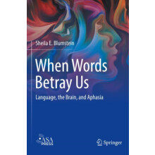When Words Betray Us by Sheila E. Blumstein Paperback Book