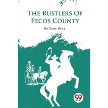 Rustlers of Pecos County by Zane Grey Paperback Book
