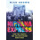 The Nirvana Express by Mick Brown Hardcover Book 1